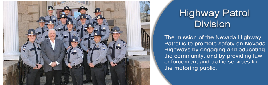 Highway Patrol Division promotes safety on Nevada highways by engaging and educating the community, and by providing law enforcement and traffic services.